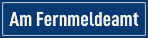 Straßenschild Am Fernmeldeamt