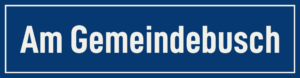 Straßenschild Am Gemeindebusch
