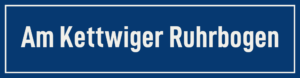 Straßenschild Am Kettwiger Ruhrbogen