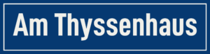 Straßenschild Am Thyssenhaus