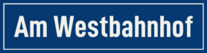 Straßenschild Am Westbahnhof