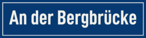 Straßenschild An der Bergbrücke