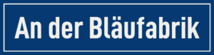 Straßenschild An der Bläufabrik