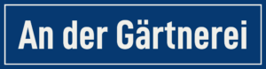 Straßenschild An der Gärtnerei