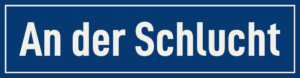 Straßenschild An der Schlucht