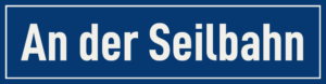 Straßenschild An der Seilbahn