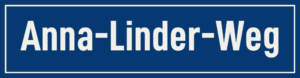 Straßenschild Anna-Linder-Weg