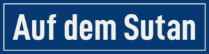 Straßenschild Auf dem Sutan