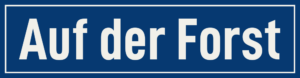 Straßenschild Auf der Forst