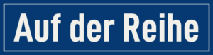 Straßenschild Auf der Reihe