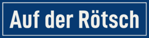 Straßenschild Auf der Rötsch