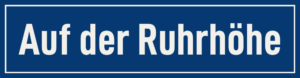 Straßenschild Auf der Ruhrhöhe