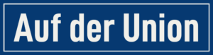 Straßenschild Auf der Union