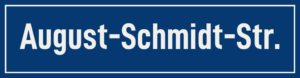 Straßenschild August-Schmidt-Straße
