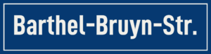 Straßenschild Barthel-Bruyn-Straße