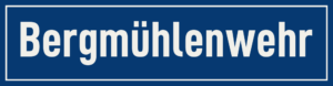 Straßenschild Bergmühlenwehr