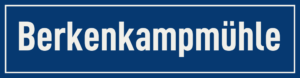 Straßenschild Berkenkampmühle