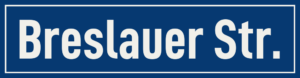 Straßenschild Breslauer Straße