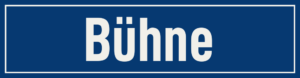 Straßenschild Bühne