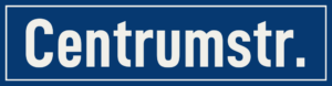 Straßenschild Centrumstraße