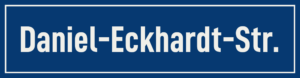 Straßenschild Daniel-Eckhardt-Straße
