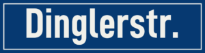 Straßenschild Dinglerstraße