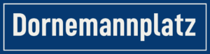 Straßenschild Dornemannplatz