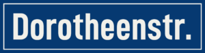 Straßenschild Dorotheenstraße