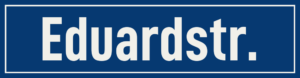 Straßenschild Eduardstraße