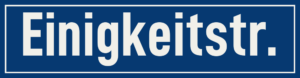 Straßenschild Einigkeitstraße