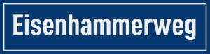 Straßenschild Eisenhammerweg