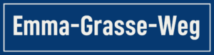 Straßenschild Emma-Grasse-Weg
