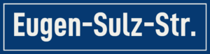 Straßenschild Eugen-Sulz-Straße