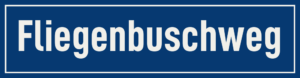 Straßenschild Fliegenbuschweg
