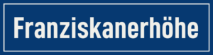 Straßenschild Franziskanerhöhe