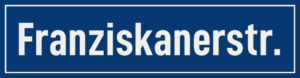 Straßenschild Franziskanerstraße