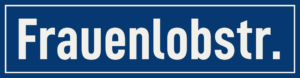 Straßenschild Frauenlobstraße