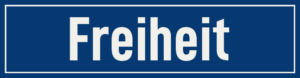Straßenschild Freiheit