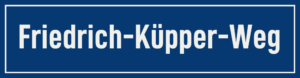 Straßenschild Friedrich-Küpper-Weg
