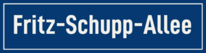 Straßenschild Fritz-Schupp-Allee