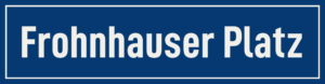 Straßenschild Frohnhauser Platz