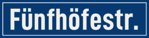 Straßenschild Fünfhöfestraße
