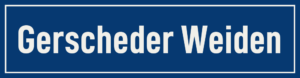 Straßenschild Gerscheder Weiden