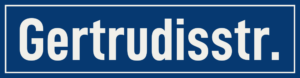 Straßenschild Gertrudisstraße