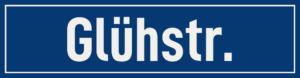 Straßenschild Glühstraße