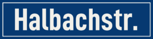 Straßenschild Halbachstraße