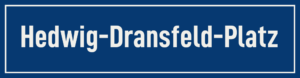 Straßenschild Hedwig-Dransfeld-Platz