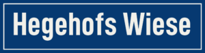 Straßenschild Hegehofs Wiese