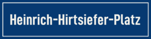 Straßenschild Heinrich-Hirtsiefer-Platz