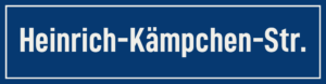 Straßenschild Heinrich-Kämpchen-Straße